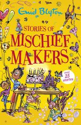 Icon image Stories of Mischief Makers: Over 25 stories