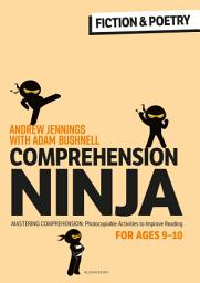 Icon image Comprehension Ninja for Ages 9-10: Fiction & Poetry: Comprehension worksheets for Year 5