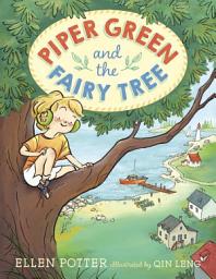 Icon image Piper Green and the Fairy Tree: Volume 1