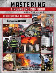 Icon image Mastering Fireground Command: Calm the Chaos!