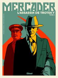 Icon image Mercader, l'assassin de Trotsky