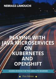 Icon image Playing with Java Microservices on Kubernetes and OpenShift