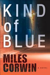Icon image Kind of Blue: An Ash Levine Thriller