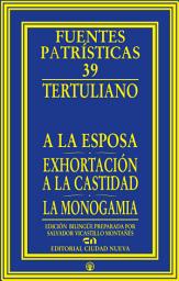 Icon image A la esposa - Exhortación a la castidad - La monogamia
