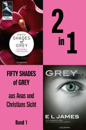 Icon image 2in1 Fifty Shades of Grey aus Anas und Christians Sicht: Geheimes Verlangen und Grey in einem Band