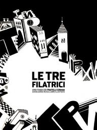 Icon image Le tre filatrici: Avanguardia Russa, Libro illustrato