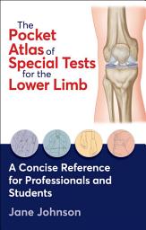 Icon image The Pocket Atlas of Special Tests for the Lower Limb