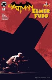 Icon image Batman/Elmer Fudd Special (2017-) #1
