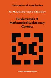Icon image Fundamentals of Mathematical Evolutionary Genetics