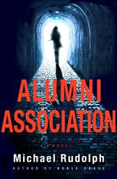 Icon image Alumni Association: A Novel