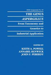 Icon image The Genus Aspergillus: From Taxonomy and Genetics to Industrial Application