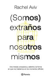 Icon image (Somos) extraños para nosotros mismos (Edición mexicana)