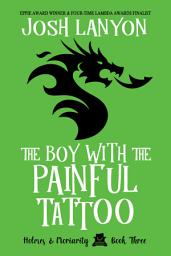 Icon image The Boy with the Painful Tattoo: Holmes & Moriarity 3