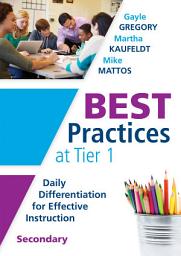 Icon image Best Practices at Tier 1 [Secondary]: Daily Differentiation for Effective Instruction, Secondary