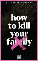 Icon image How to kill your family: Roman