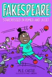 Icon image Fakespeare: Star-Crossed in Romeo and Juliet