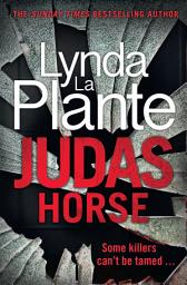 Icon image Judas Horse: The instant Sunday Times bestselling crime thriller