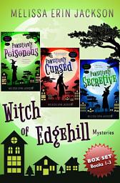 Icon image A Witch of Edgehill Box Set: Books 1-3: Paranormal Cozy Witch Mystery Series