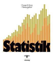 Icon image Statistik: Beschreibende Statistik, Wahrscheinlichkeitsrechnung, Anwendungen, Ausgabe 2
