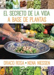 Icon image El secreto de la vida a base de las plantas