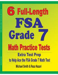 Icon image 6 Full-Length FSA Grade 7 Math Practice Tests: Extra Test Prep to Help Ace the FSA Math Test