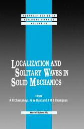 Icon image Localization and Solitary Waves in Solid Mechanics