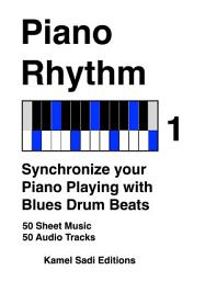 Icon image Piano Rhythm Vol. 1: Synchronize your Piano Playing with Blues Drum Beats