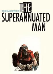 Icon image The Superannuated Man