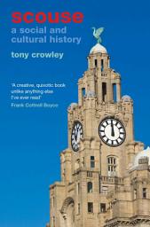 Icon image Scouse: A Social and Cultural History