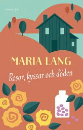 Icon image Rosor, kyssar och döden