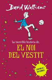 Icon image La increïble història de... - El noi del vestit