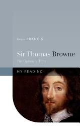 Icon image Sir Thomas Browne: The Opium of Time