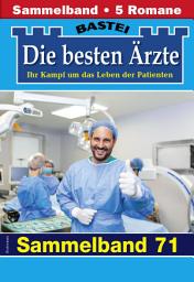 Icon image Die besten Ärzte - Sammelband 71: 5 Arztromane in einem Band