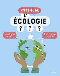 Icon image C'est quoi, l'écologie ?