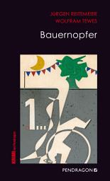 Icon image Bauernopfer: Jupp Schulte ermittelt