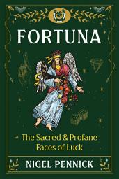 Icon image Fortuna: The Sacred and Profane Faces of Luck