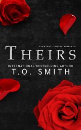 Icon image Theirs: Dark MFM Why Choose Romance