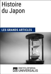 Icon image Histoire du Japon: Universalis : Géographie, économie, histoire et politique