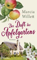 Icon image Der Duft des Apfelgartens: Roman