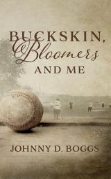 Icon image Buckskin, Bloomers, and Me