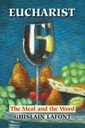 Icon image Eucharist: The Meal and the Word