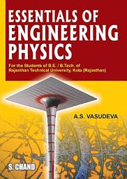 Icon image Essentials of Engineering Physics (RTU)