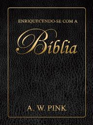 Icon image Enriquecendo-se com a Bíblia