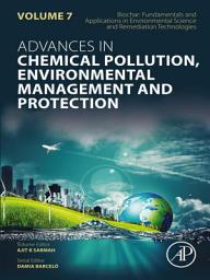 Icon image Biochar: Fundamentals and Applications in Environmental Science and Remediation Technologies