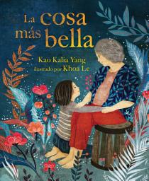 Icon image La cosa más bella (The Most Beautiful Thing)