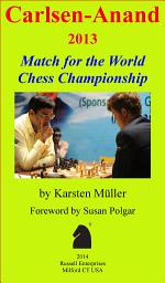 Icon image Carlsen-Anand 2013: Match for the World Chess Championship