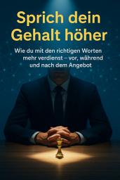 Icon image Sprich dein Gehalt höher: Wie du mit den richtigen Worten mehr verdienst – vor, während und nach dem Angebot, Ausgabe 2