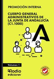 Icon image Cuerpo General Administrativos de la Junta de Andalucía (C1.1000). Volumen 1. PROMOCIÓN INTERNA