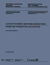 Icon image Lots of stories: Maritime narratives from the Creighton Collection