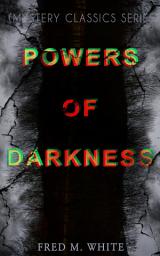 Icon image POWERS OF DARKNESS (Mystery Classics Series): Crime Thriller